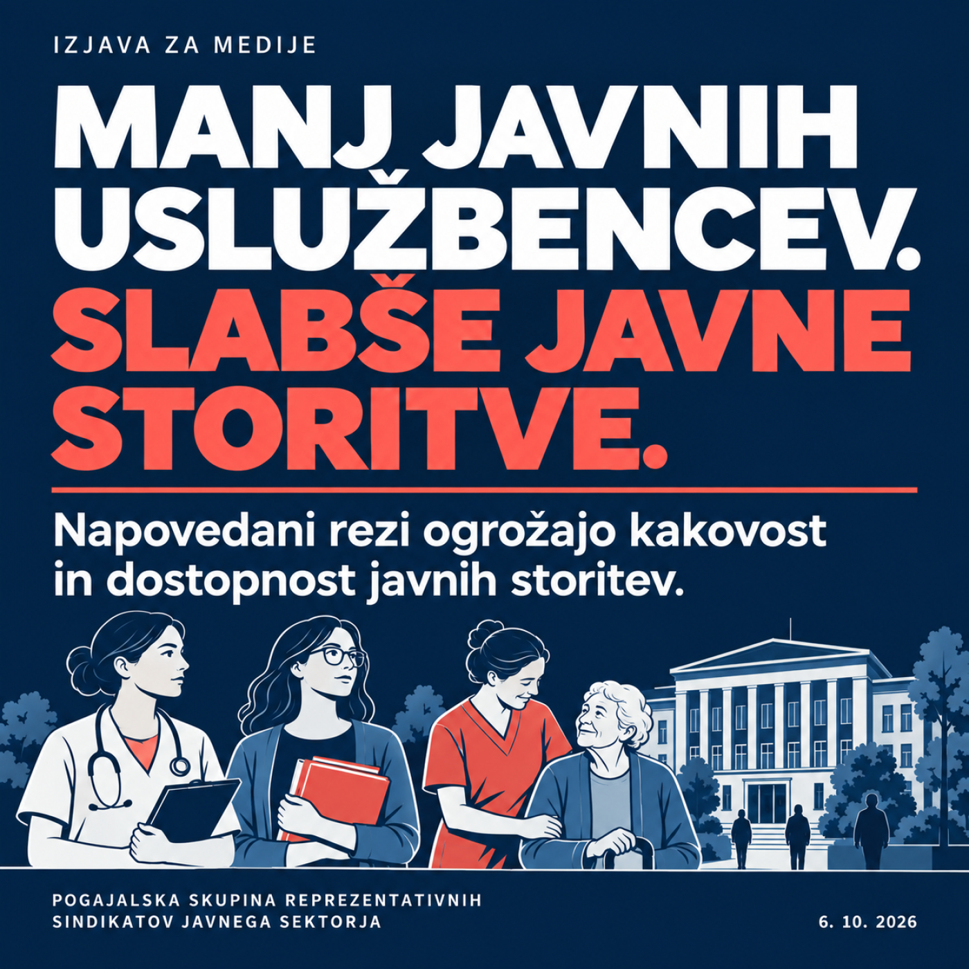 IZJAVA ZA MEDIJE GLEDE NAPOVEDANEGA ZMANJ&Scaron;EVANJA &Scaron;TEVILA JAVNIH USLUŽBENCEV V PRORAČUNSKIH DOKUMENTIH